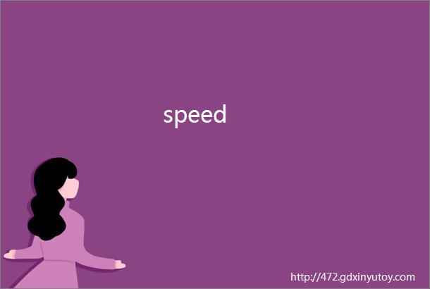 speed