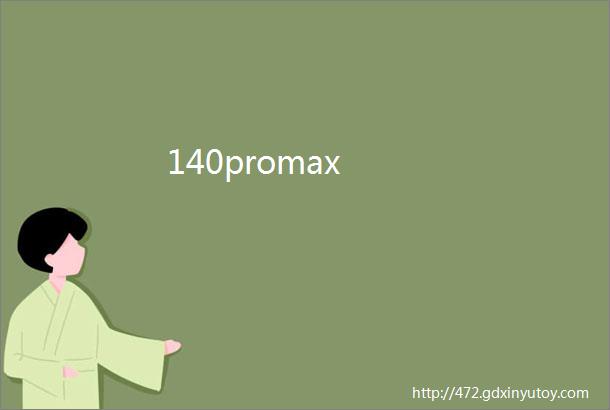 140promax